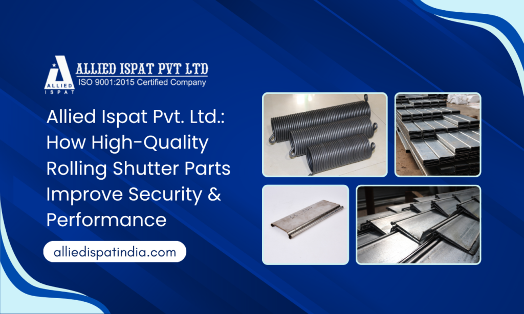 Rolling Shutter Parts Manufacturer and Supplier in Mumbai | Allied Ispat Pvt. Ltd.