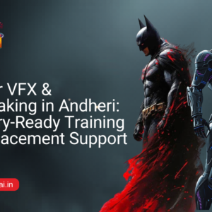 Best VFX & Filmmaking Course in Andheri-Future ai