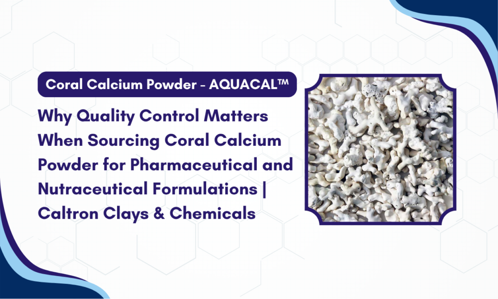 Choosing Coral Calcium for Your Formulation? Start with the Right Coral Calcium Powder Manufacturer in India | Caltron Clays & Chemicals