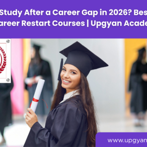 Career Gap After Graduation-Upgyan Academy