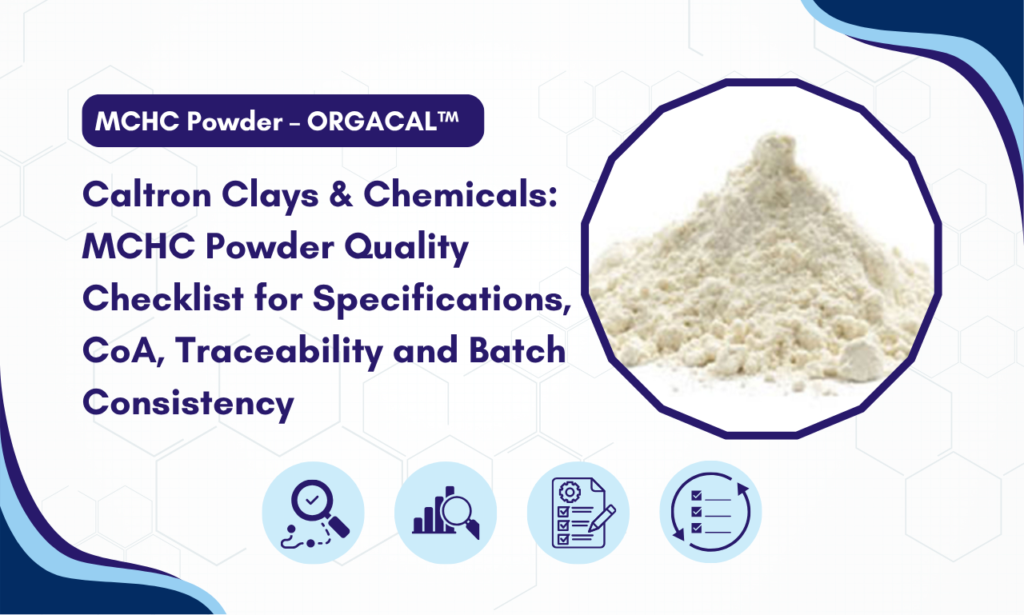Caltron Clays & Chemicals: MCHC Powder Manufacturer in India – Why Batch Consistency Matters for Manufacturers